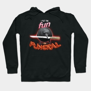 Crow with knife - I put the fun in funeral word art Hoodie